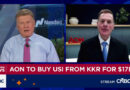 Aon CEO says insurance broker seeks to build 'premiere middle market platform' with purchase of rival USI